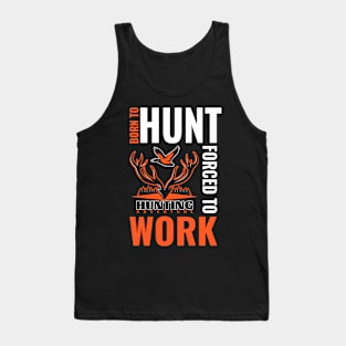 Born to hunt Tank Top